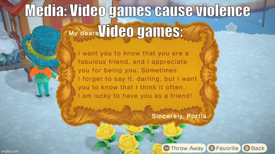 I love you too | Video games:; Media: Video games cause violence | image tagged in meme | made w/ Imgflip meme maker