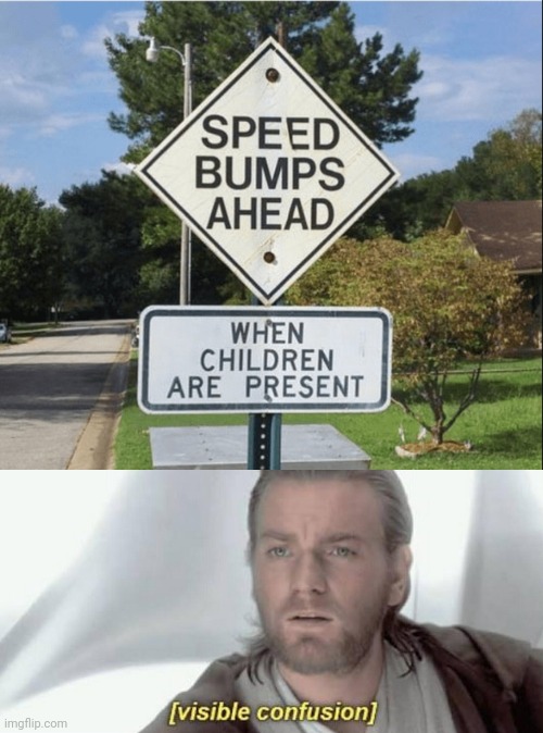 How is this possible? | image tagged in visible confusion,funny,memes,wtf,stupid signs,you had one job just the one | made w/ Imgflip meme maker
