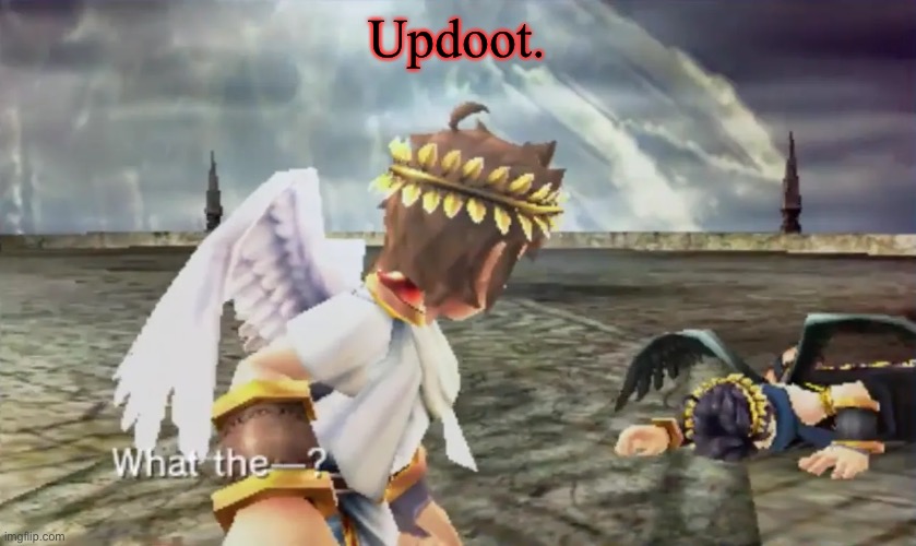 I d ek | Updoot. | image tagged in kid icarus | made w/ Imgflip meme maker