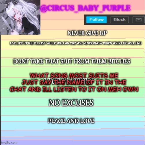 new temp | WHAT SONG MOST SUITS ME JUST SAY THE NAME OF IT IN THE CHAT AND ILL LISTEN TO IT ON MEH OWN | image tagged in new temp | made w/ Imgflip meme maker