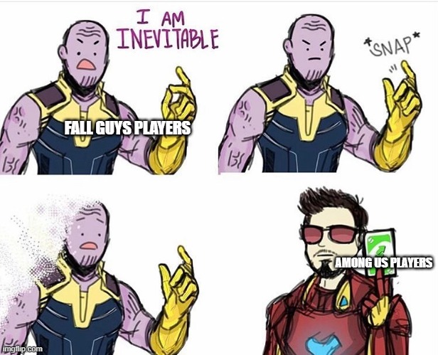 Thanos Uno Reverse Card | FALL GUYS PLAYERS; AMONG US PLAYERS | image tagged in thanos uno reverse card | made w/ Imgflip meme maker