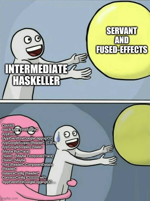 Haskell with servant fused-effects is hard meme