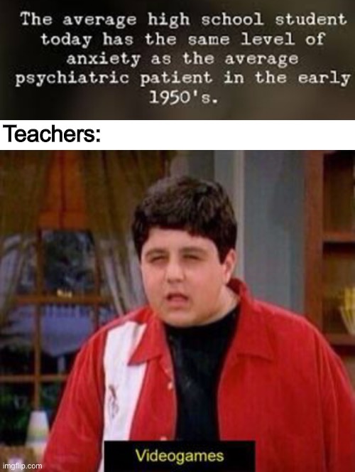 Lmao | Teachers: | image tagged in videogames | made w/ Imgflip meme maker