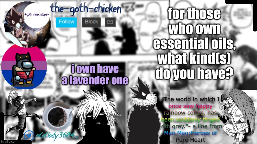 just out of curiousity | for those who own essential oils, what kind(s) do you have? i own have a lavender one | image tagged in the-goth-chicken's announcement template | made w/ Imgflip meme maker