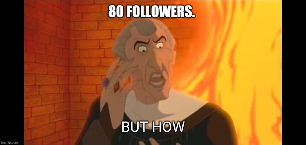 Thanks I guess | 80 FOLLOWERS. | image tagged in but how | made w/ Imgflip meme maker
