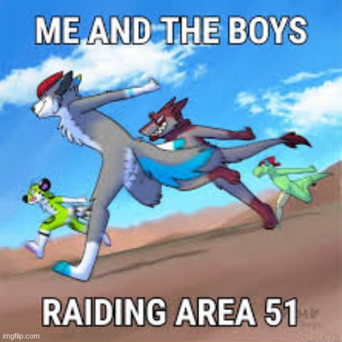 image tagged in furry,area 51 | made w/ Imgflip meme maker