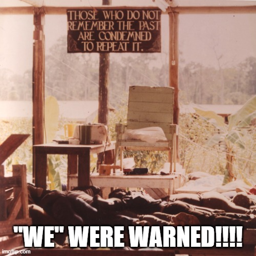 Warning From Jonestown | "WE" WERE WARNED!!!! | image tagged in nwo,government tyranny,american future | made w/ Imgflip meme maker
