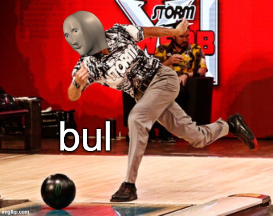 https://imgflip.com/memegenerator/297854301/meme-man-bowling | bul | image tagged in bowling,meme man,stonks | made w/ Imgflip meme maker