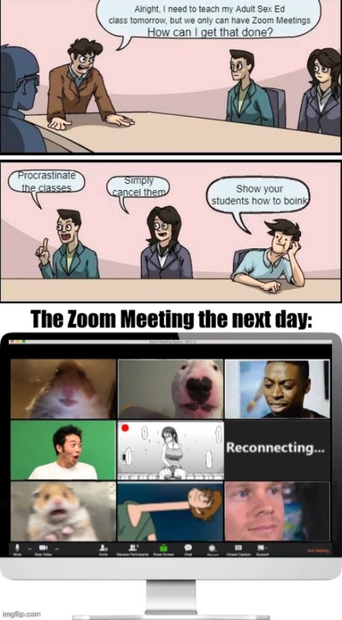 Zoom Class got interesting today | image tagged in zoom | made w/ Imgflip meme maker