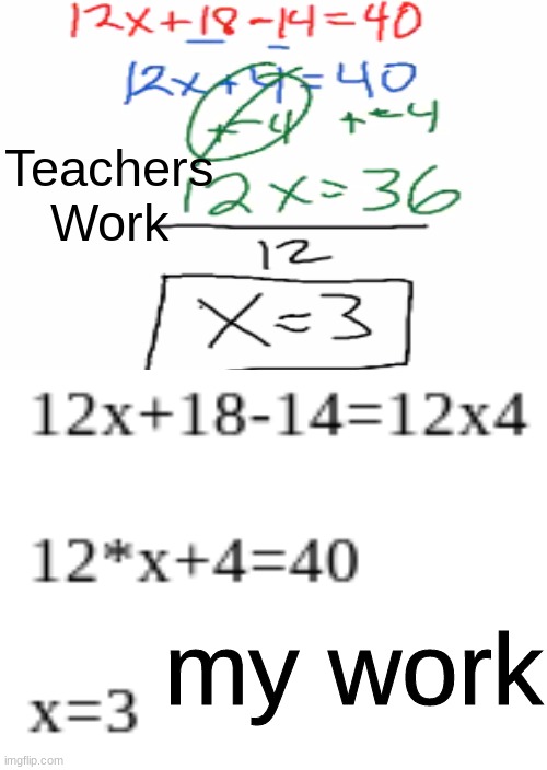 teachers do to much work smh | Teachers Work; my work | image tagged in school meme | made w/ Imgflip meme maker