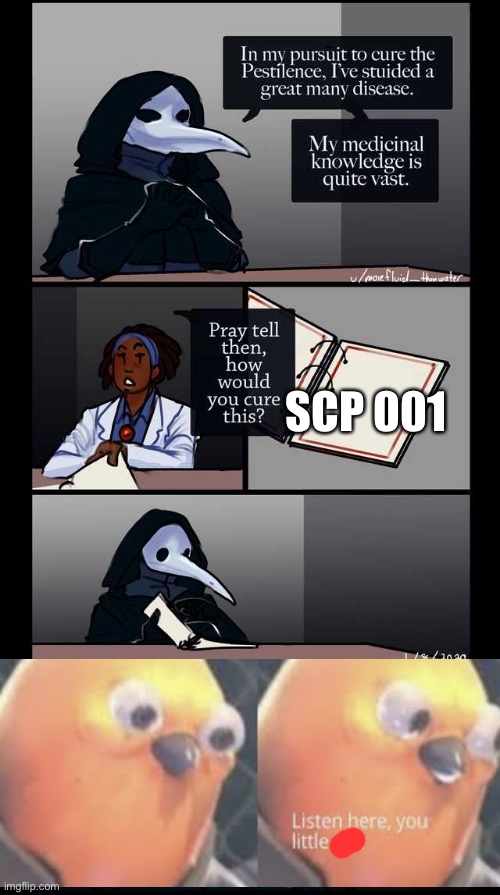 Scp-49 The only cure is death | SCP 001 | image tagged in scp-49 the only cure is death | made w/ Imgflip meme maker