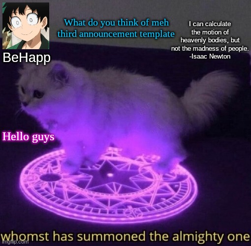 BeHapp's Announcement Template #3 | What do you think of meh third announcement template; Hello guys | image tagged in behapp's announcement template 3 | made w/ Imgflip meme maker
