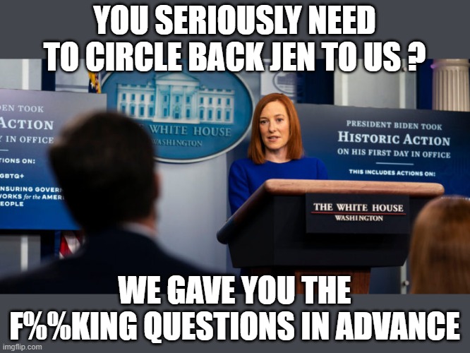 yep | YOU SERIOUSLY NEED TO CIRCLE BACK JEN TO US ? WE GAVE YOU THE F%%KING QUESTIONS IN ADVANCE | image tagged in bagdad jen,democrats | made w/ Imgflip meme maker