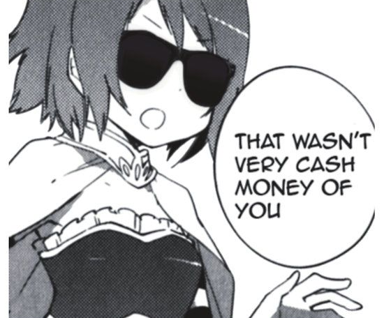 That wasn't very cash money of you Blank Meme Template