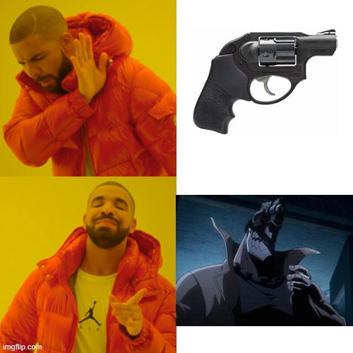 He's not only a resolver but he's also a revolver | image tagged in memes,drake hotline bling | made w/ Imgflip meme maker
