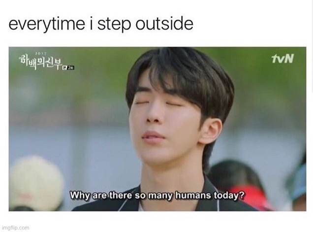 I even say that in my own house sooo- reeee | made w/ Imgflip meme maker