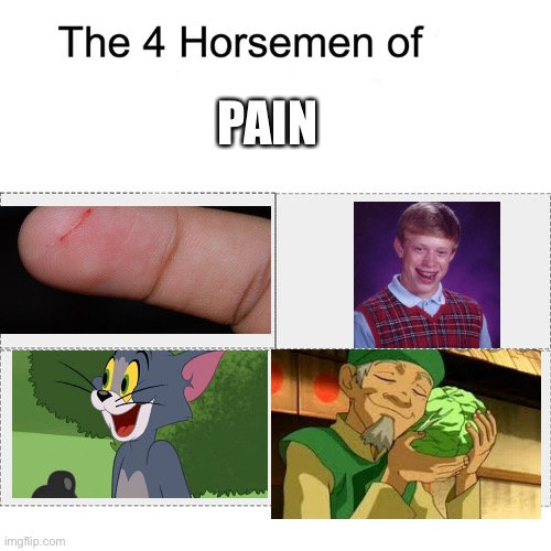 Four horsemen | PAIN | image tagged in four horsemen | made w/ Imgflip meme maker