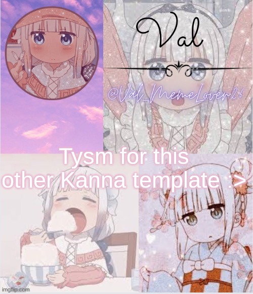 Credit to Koshi_Sugawara | Tysm for this other Kanna template :> | made w/ Imgflip meme maker
