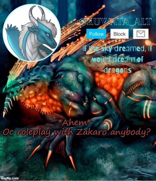 *Ahem* 
Oc roleplay with Zakaro anybody? | made w/ Imgflip meme maker