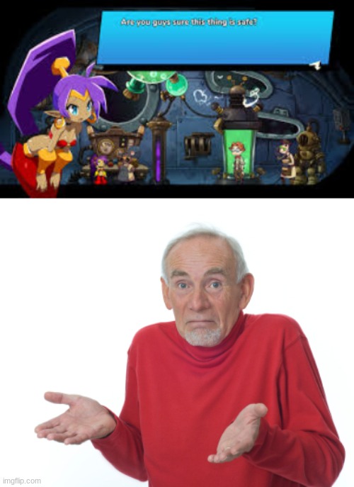 image tagged in guess i'll die,shantae | made w/ Imgflip meme maker