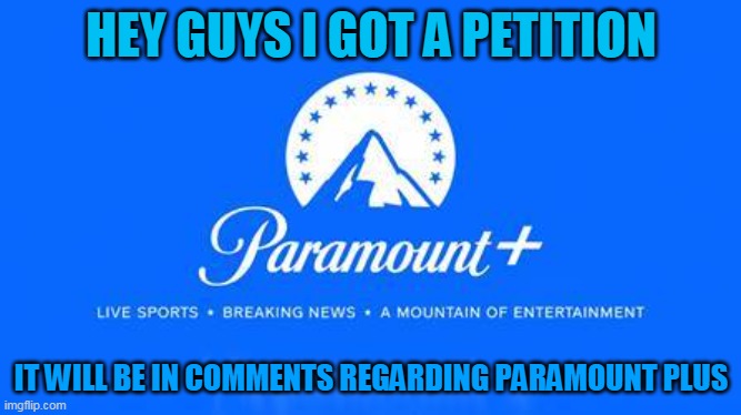 As I hear Wow Wow Wubbzy (one of the best shows of all time according to best shows wiki) will not be on Paramount Plus | HEY GUYS I GOT A PETITION; IT WILL BE IN COMMENTS REGARDING PARAMOUNT PLUS | image tagged in paramountplus,wubbzy,petition | made w/ Imgflip meme maker