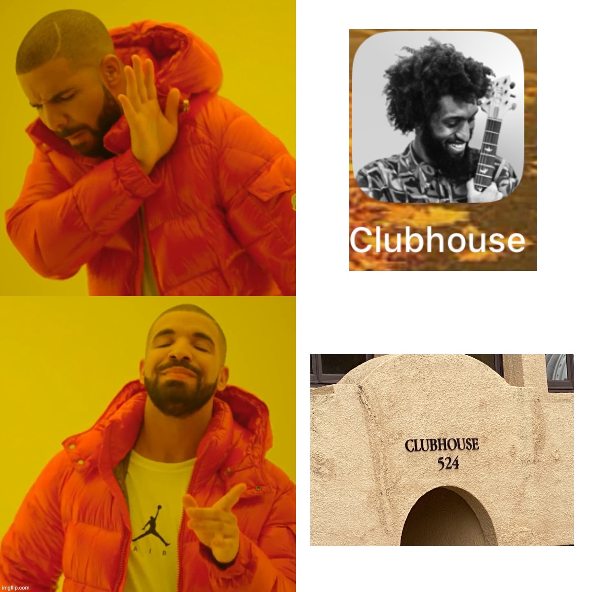 Stanford Clubhouse | image tagged in memes,drake hotline bling,clubhouse | made w/ Imgflip meme maker