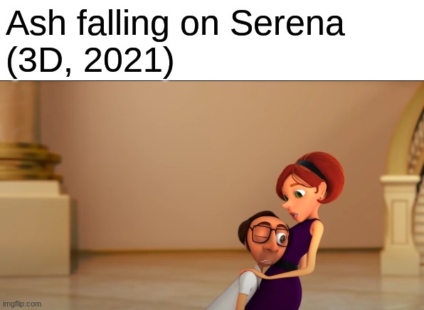 Ash falling on Serena 
(3D, 2021) | image tagged in wow,no one was expecting this,memes,pokemon,x and y | made w/ Imgflip meme maker