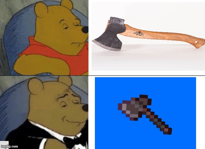 Tuxedo Winnie The Pooh | image tagged in memes,tuxedo winnie the pooh | made w/ Imgflip meme maker