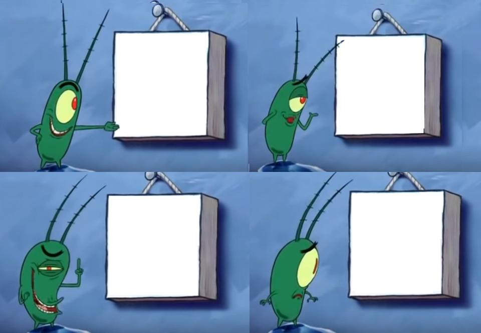 High Quality Plankton's plan with a calender Blank Meme Template