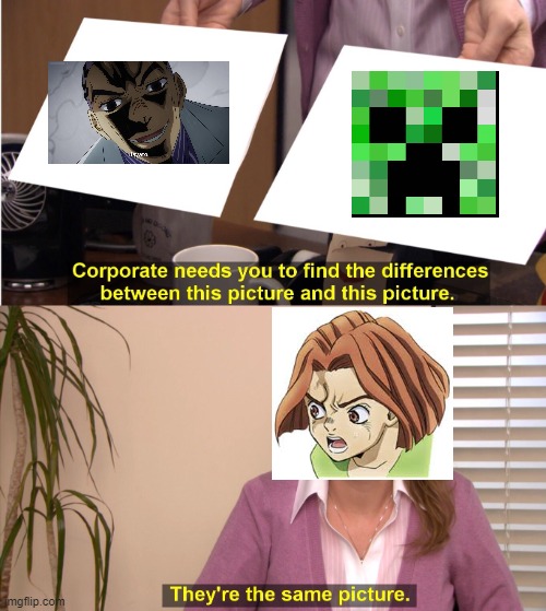 minecraft and jojo | image tagged in memes,they're the same picture | made w/ Imgflip meme maker
