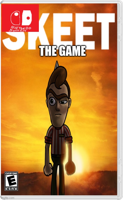 Skeet the game | THE GAME | made w/ Imgflip meme maker
