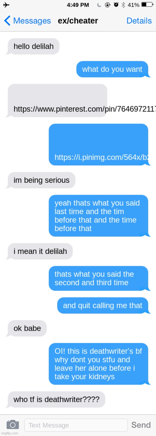 if deathwriter's ex texted her (images in the comments XD | image tagged in creepypasta | made w/ Imgflip meme maker