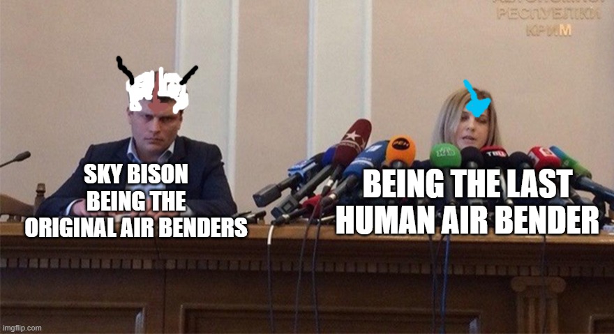Man and woman microphone | BEING THE LAST HUMAN AIR BENDER; SKY BISON BEING THE ORIGINAL AIR BENDERS | image tagged in man and woman microphone | made w/ Imgflip meme maker