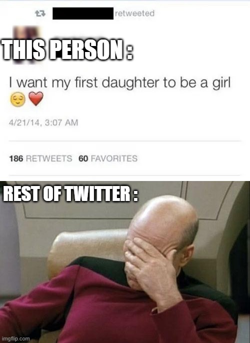 bruh | THIS PERSON :; REST OF TWITTER : | image tagged in memes,captain picard facepalm | made w/ Imgflip meme maker
