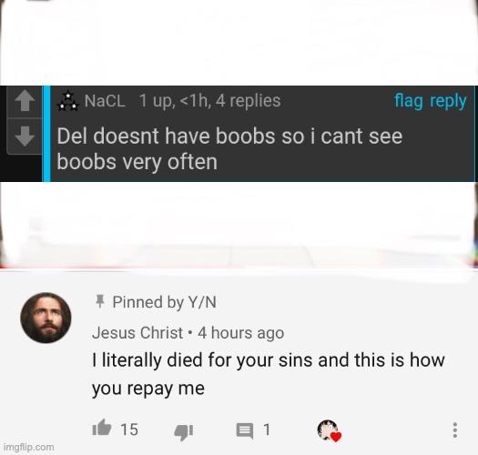 Funny. | image tagged in i died for your sins and this is how you repay me | made w/ Imgflip meme maker