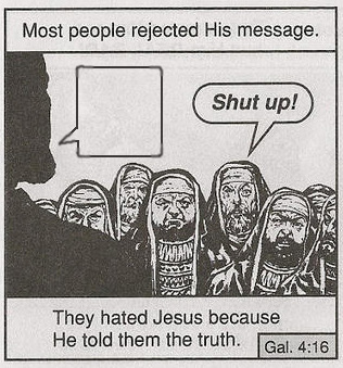 High Quality People hated Jesus as he spoke the truth Blank Meme Template