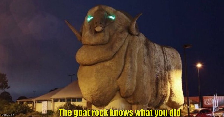 Goat rock | image tagged in goat rock | made w/ Imgflip meme maker