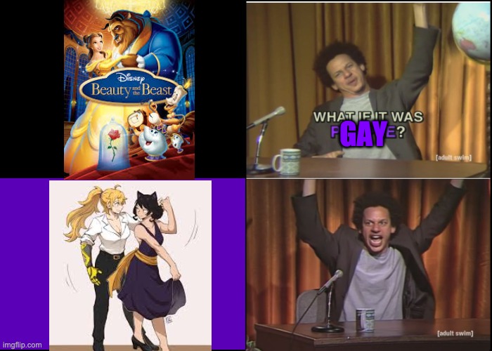 What if it was purple | GAY | image tagged in what if it was purple,beauty and the beast,rwby,fanart | made w/ Imgflip meme maker