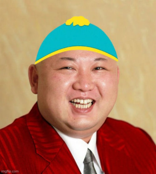 *wheeze | image tagged in memes,funny,kim jong un,photoshop,south park | made w/ Imgflip meme maker