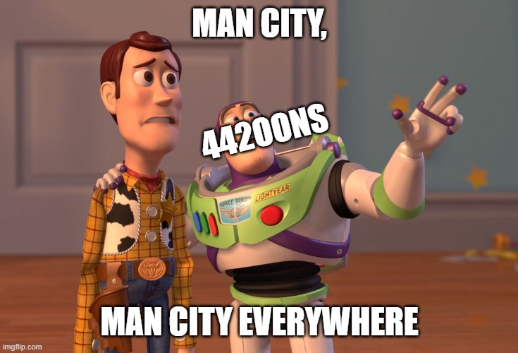 X, X Everywhere | MAN CITY, 442OONS; MAN CITY EVERYWHERE | image tagged in memes,x x everywhere | made w/ Imgflip meme maker