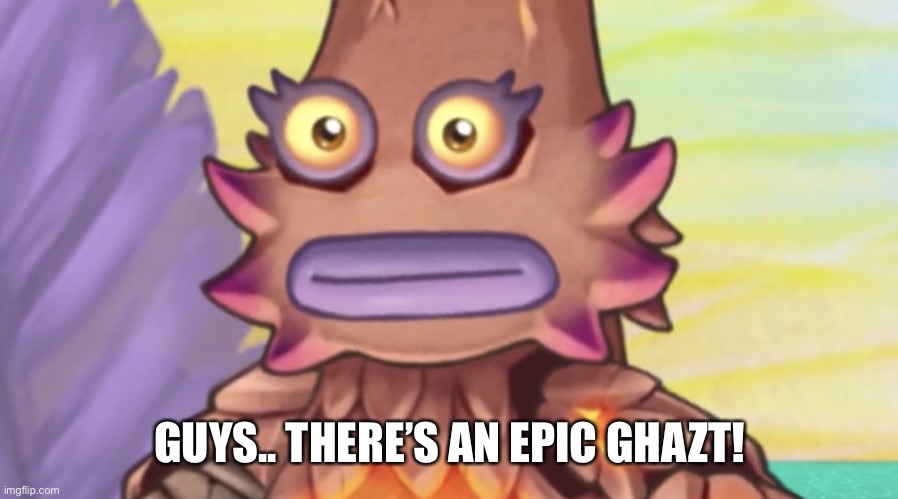 Stare | GUYS.. THERE’S AN EPIC GHAZT! | image tagged in stare | made w/ Imgflip meme maker