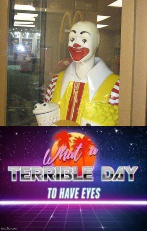 Oh hell no bro! | image tagged in what a terrible day to have eyes,dank memes,mcdonalds | made w/ Imgflip meme maker