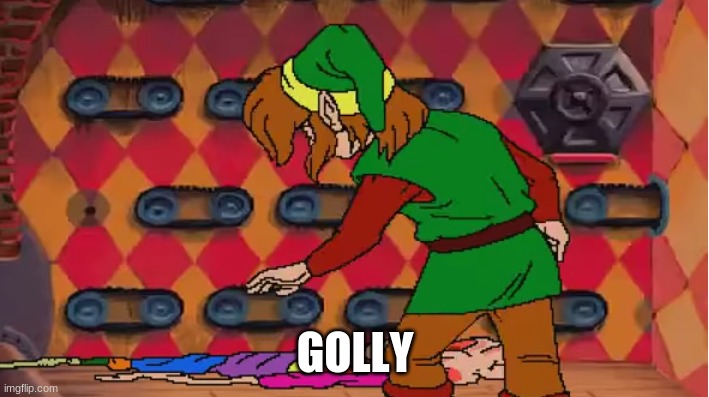 link golly | GOLLY | image tagged in link golly | made w/ Imgflip meme maker