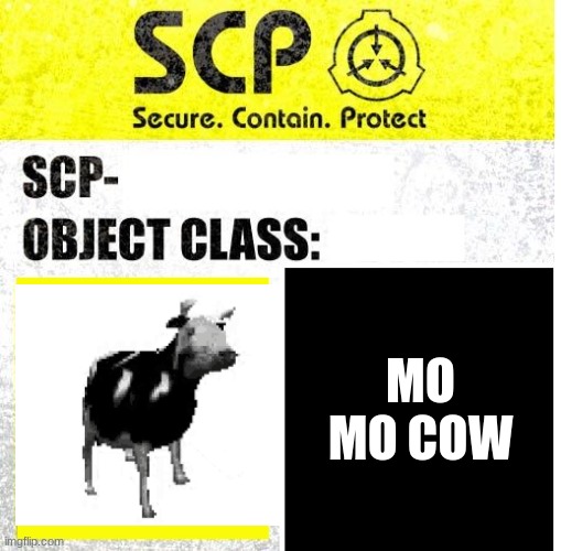 SCP Sign Generator | MO MO COW | image tagged in scp sign generator | made w/ Imgflip meme maker