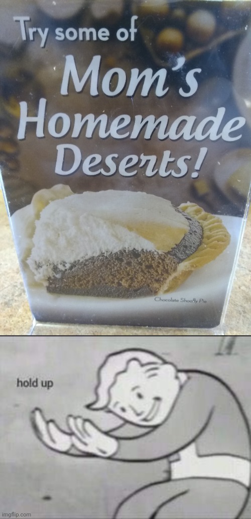 I'll take a slice of the Mojave, please! | image tagged in fallout hold up,misspelled,puns,cake,desert,dessert | made w/ Imgflip meme maker