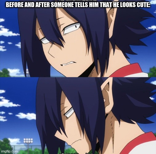 Tamaki is shy boi UwU | BEFORE AND AFTER SOMEONE TELLS HIM THAT HE LOOKS CUTE: | image tagged in shy,elf,boi,so cute | made w/ Imgflip meme maker