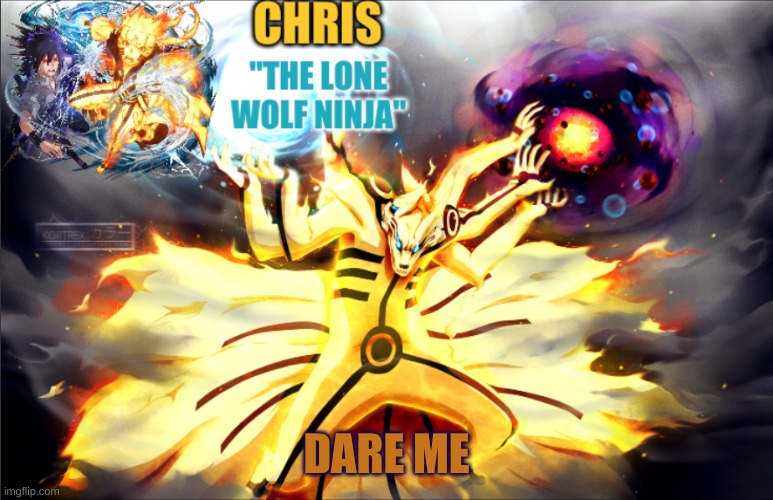 im bored | DARE ME | image tagged in naruto template | made w/ Imgflip meme maker