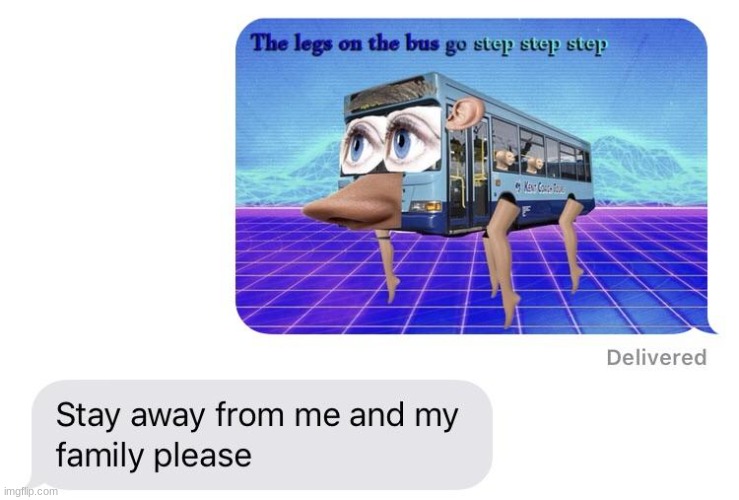 ThE wHeElS oN tHe BuS | image tagged in the wheels on the bus | made w/ Imgflip meme maker