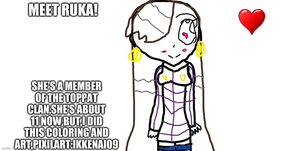 Ruka Toppat | MEET RUKA! SHE'S A MEMBER OF THE TOPPAT CLAN,SHE'S ABOUT 11 NOW,BUT,I DID THIS COLORING AND ART,PIXILART:IKKENAI09 | image tagged in ruka toppat | made w/ Imgflip meme maker