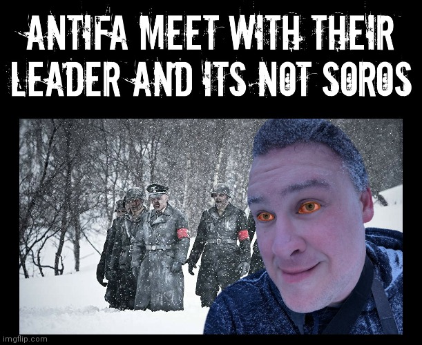 Antifa meet with their leader and its not Soros | image tagged in antifa,domestic terror,anti-fascist,twitter,facebook,mike stuchbery | made w/ Imgflip meme maker